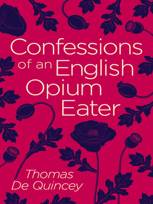 cover image of Confessions of an English Opium Eater